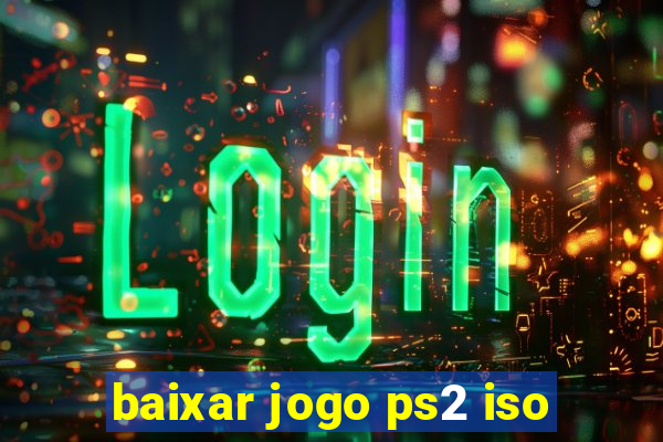 baixar jogo ps2 iso